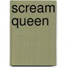 Scream Queen door Nate Watson