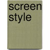 Screen Style door Sarah Berry