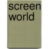 Screen World by Jeanne Willis
