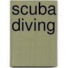 Scuba Diving door Dennis K. Graver