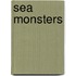 Sea Monsters