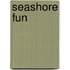 Seashore Fun