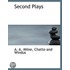Second Plays