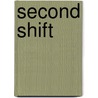 Second Shift door Linda Strom