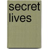 Secret Lives door Gabriella Poole
