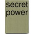 Secret Power