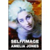 Self / Image door Amelia Jones