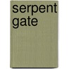 Serpent Gate door Michael McGarrity