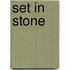 Set in Stone