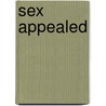 Sex Appealed door Janice Law
