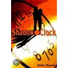Shadow Clock door Brian A. Massey