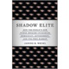 Shadow Elite door Janine Wedel