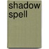 Shadow Spell