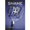 Shame of Sin door Hudson Millar Jr.