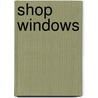 Shop Windows door Xu Bin