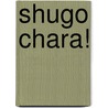 Shugo Chara! door Peach Pit