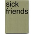 Sick Friends