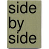 Side By Side by Delia Touchton Halverson