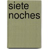 Siete Noches by Jorge Luis Borges