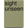 Sight Unseen door Robert Tinnell