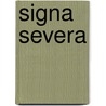 Signa Severa by Msgr Ronald Arbuthnott Knox