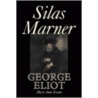 Silas Marner by Evans Mary Anne