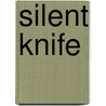 Silent Knife by Nancy Cohen