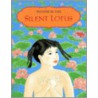 Silent Lotus by Jeanne M. Lee