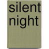Silent Night by Linda Granfield