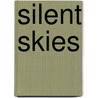 Silent Skies by Tim Lynch