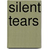 Silent Tears door Evelene Steele
