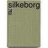 Silkeborg If door Miriam T. Timpledon