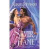 Silver Flame door Susan Johnson