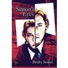 Simon's Eyes door Becky Scales