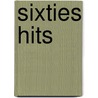 Sixties Hits by Unknown