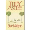 Size Matters door Judy Astley