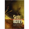 Skin & Bones by Jeff Mellin