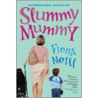 Slummy Mummy door Fiona Neill