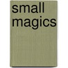 Small Magics door Erik Buchanan