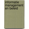 Informatie management en beleid by T. Abcouwer