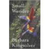Small Wonder by Barbara Kingsolver