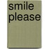 Smile Please