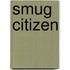 Smug Citizen