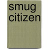 Smug Citizen by Maksim Gorky