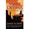 Snake Dreams door James D. Doss