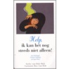 Help ik kan het nog steeds niet alleen by I. van Dok-Mak