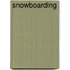 Snowboarding