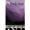 So Much More by D.L. DeTurk