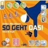 So geht das! by Sarah Hines-Stephens