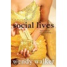 Social Lives door Wendy Walker